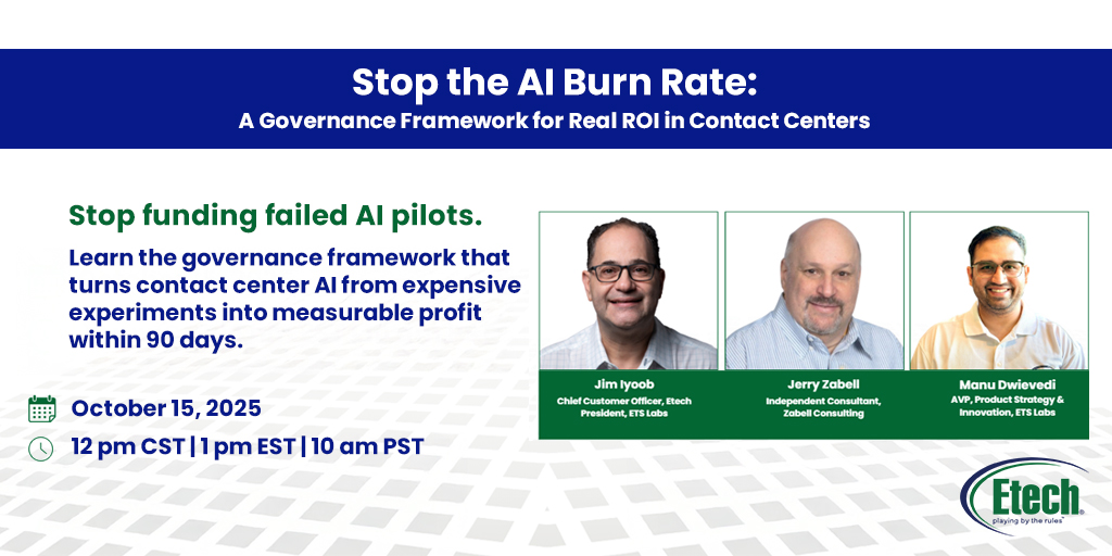 Webinar: Stop the AI Burn Rate: A Governance Framework for Real ROI in Contact Centers